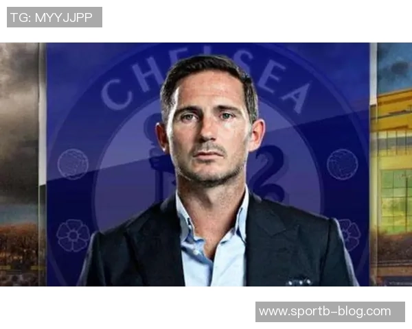 兰帕德带领球队战绩辉煌荣获英冠十月最佳教练称号