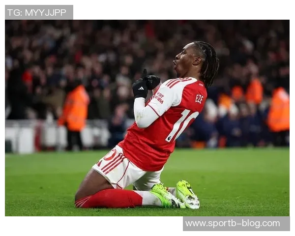 埃泽北伦敦德比首秀上演帽子戏法社媒晒庆祝照引发热议